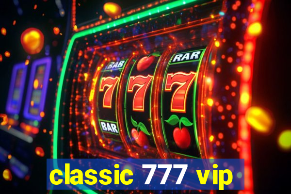 classic 777 vip